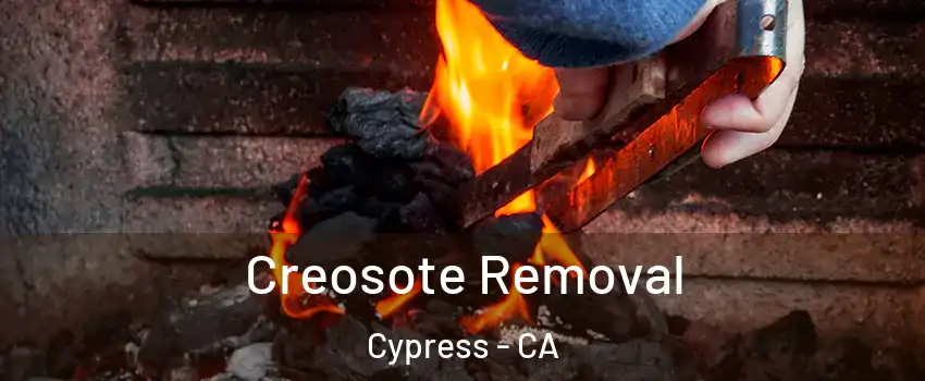  Creosote Removal Cypress - CA