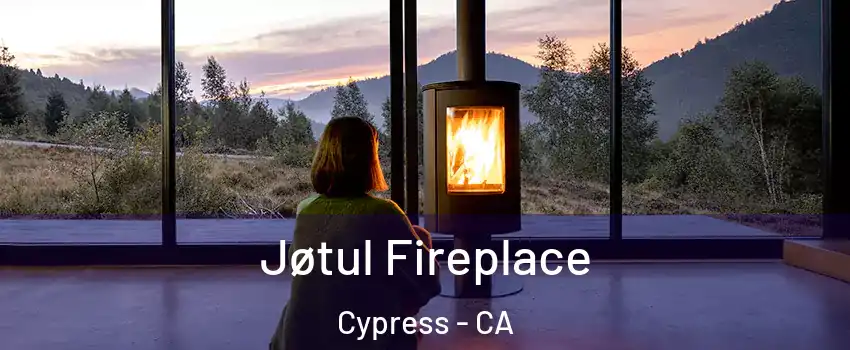  Jøtul Fireplace Cypress - CA