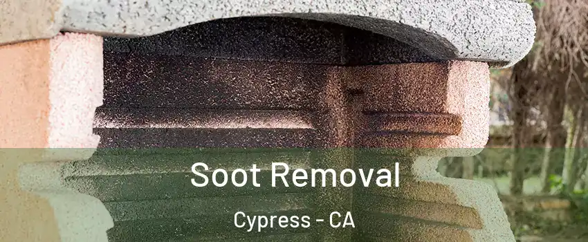  Soot Removal Cypress - CA